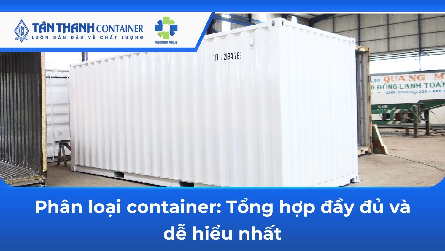 Phân loại container: Tổng hợp đầy đủ và dễ hiểu nhất